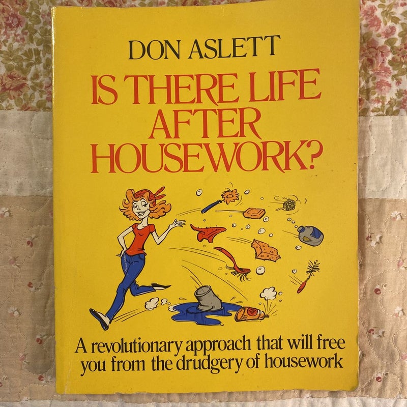 Is There Life after Housework?