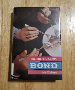 The Crepe Makers' Bond