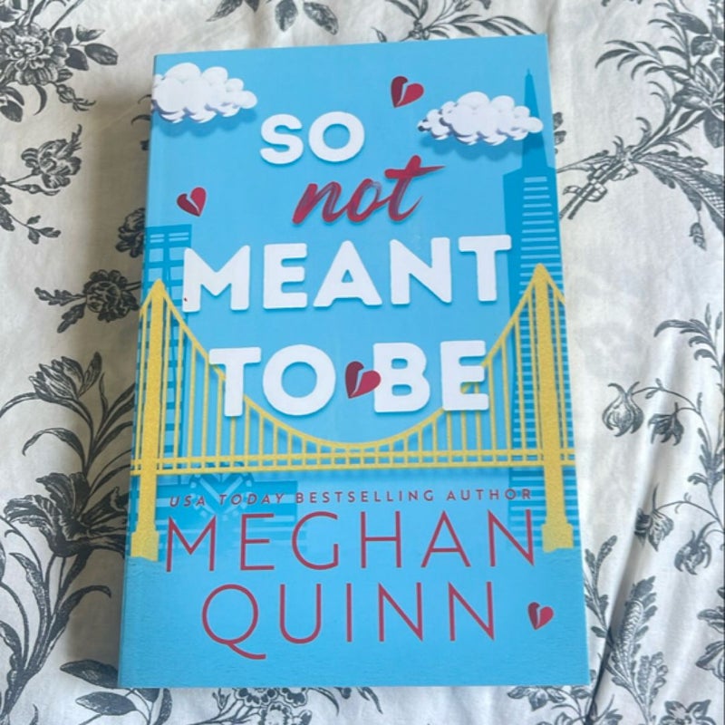 So Not Meant to Be