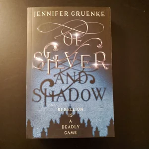 Of Silver and Shadow