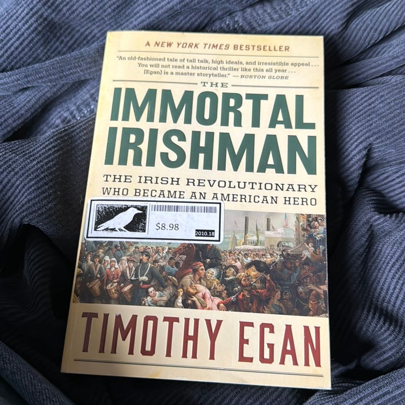 The Immortal Irishman by Timothy Egan, Paperback