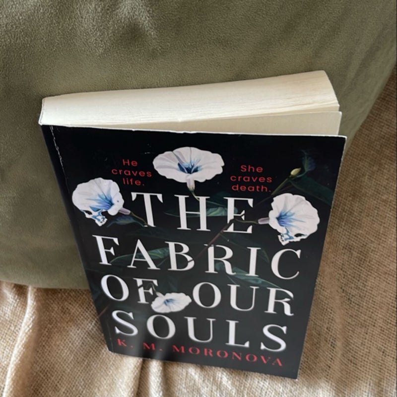 The Fabric of Our Souls