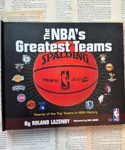 The NBA’s Greatest Teams