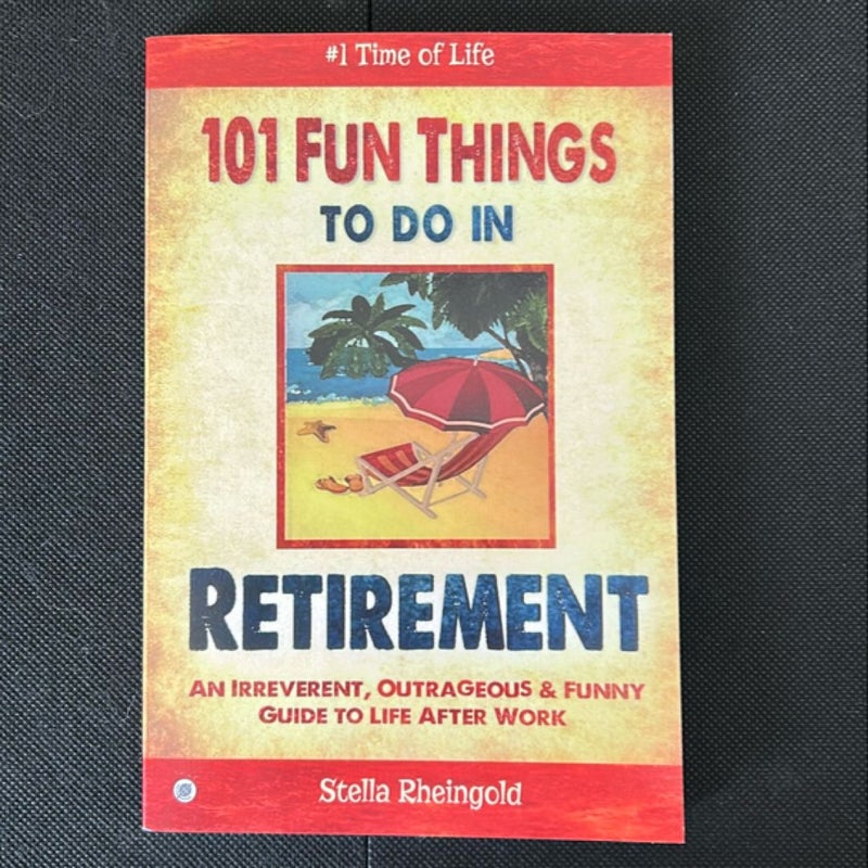 101 Fun Things to Do in Retirement