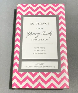 50 Things Every Young Lady Should Know