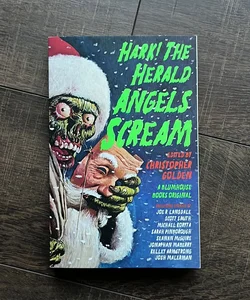 Hark! the Herald Angels Scream (Signed Copy)