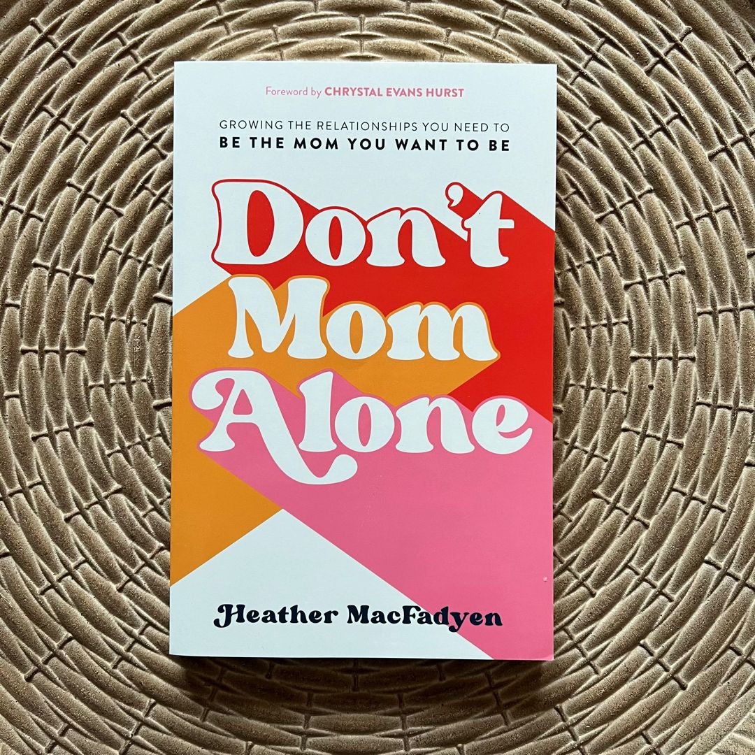 Don't Mom Alone