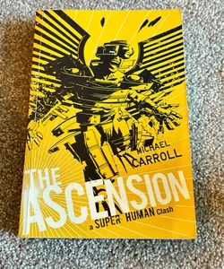 The Ascension: a Super Human Clash