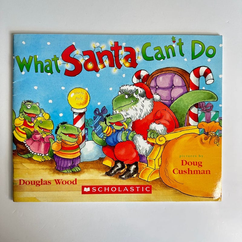 What Santa Can’t Do