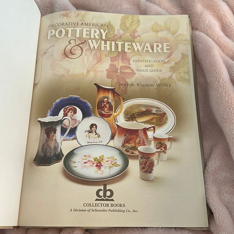 Decorative American Pottery and Whiteware