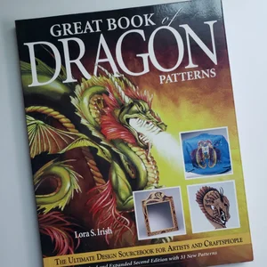 Great Book of Dragon Patterns 2nd Edition