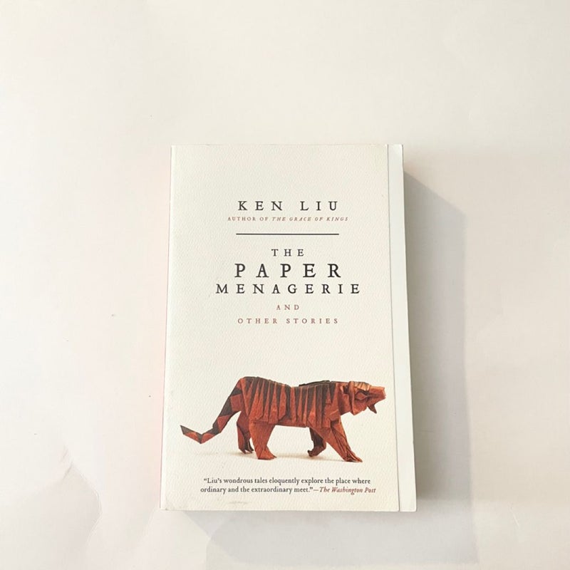 The Paper Menagerie and Other Stories