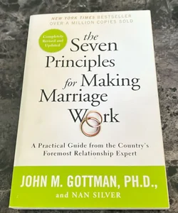 The Seven Principles for Making Marriage Work