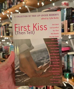First Kiss (Then Tell)