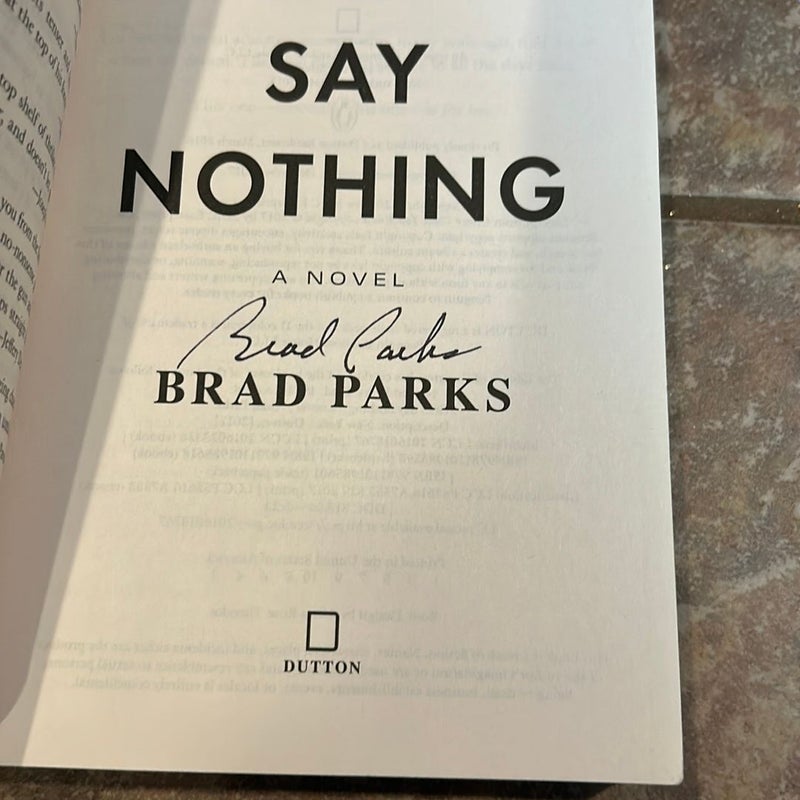 SIGNED EDITION - Say Nothing