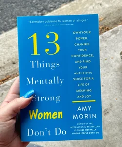 13 Things Mentally Strong Women Don't Do