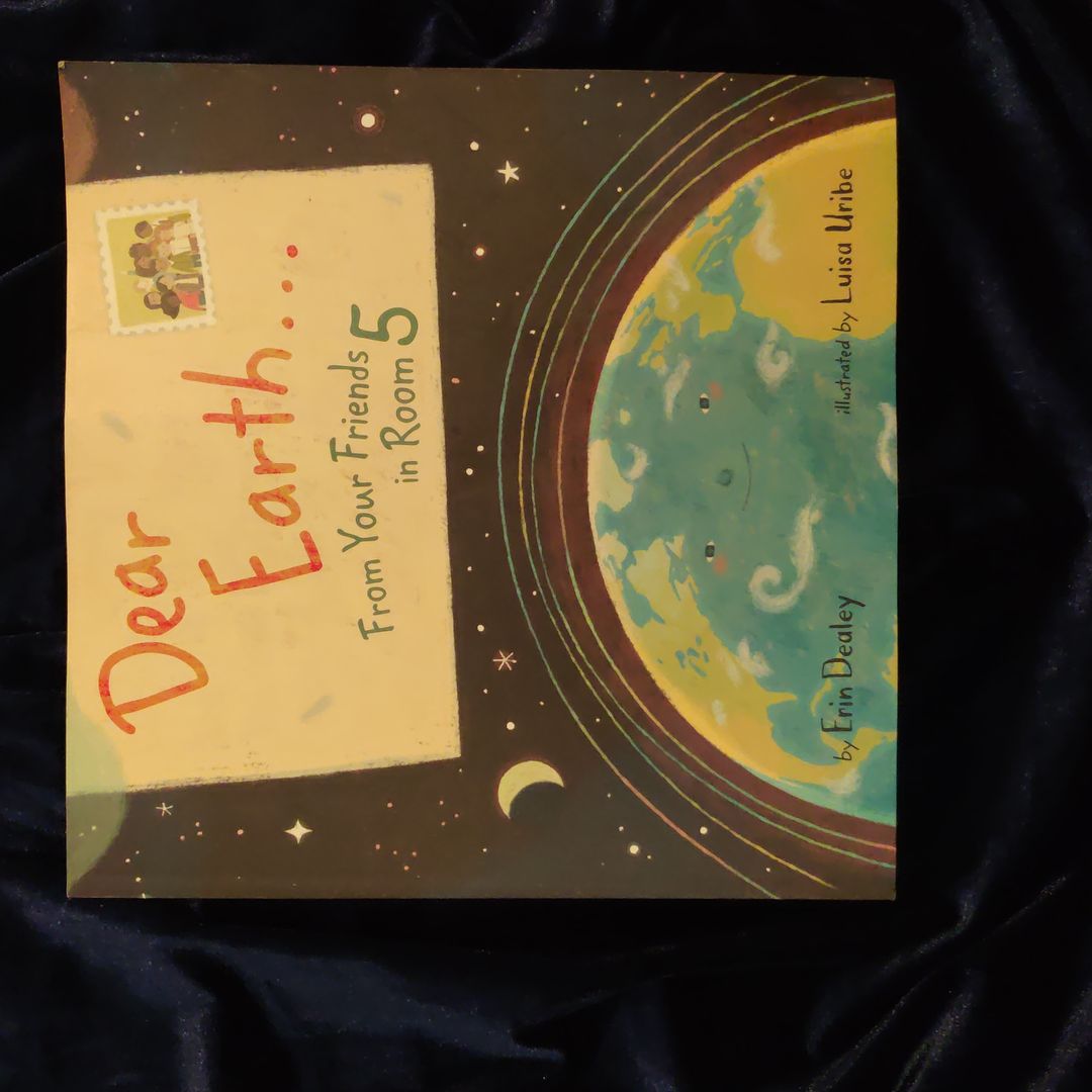 Dear Earth... from Your Friends in Room 5