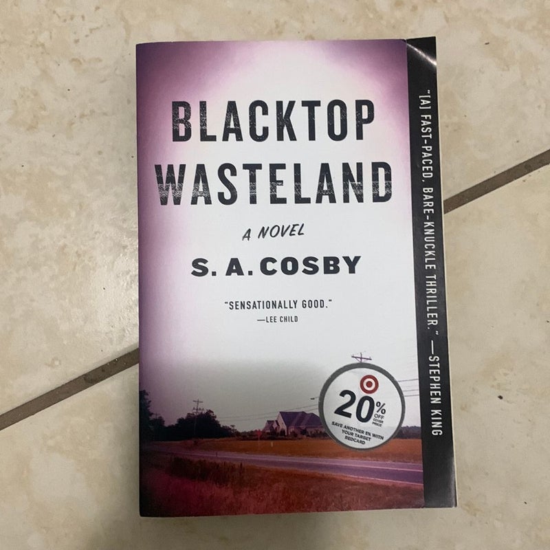 Blacktop Wasteland by S. A. Cosby