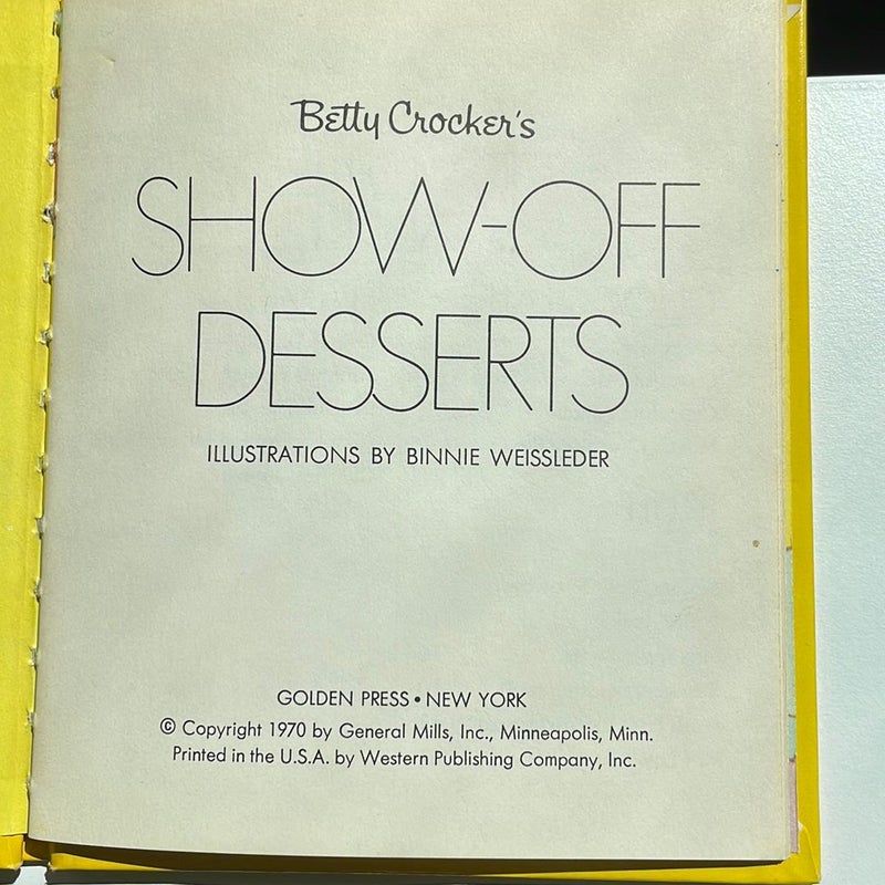  Betty Crocker’s Show-Off Desserts