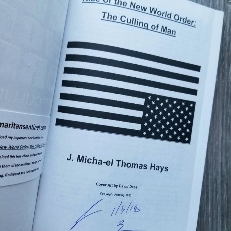 RISE OF THE NEW WORLD ORDER: THE CULLING OF MAN J. MICHA-EL THOMAS HAYS *SIGNED*