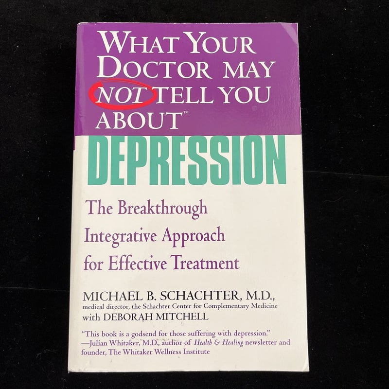 What Your Doctor May Not Tell You about (tm): Depression