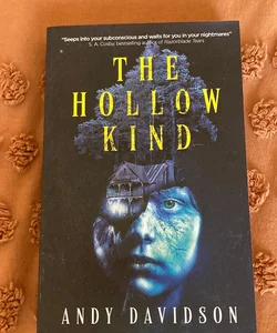 The Hollow Kind