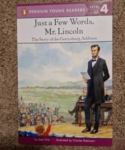 Just a Few Words, Mr. Lincoln