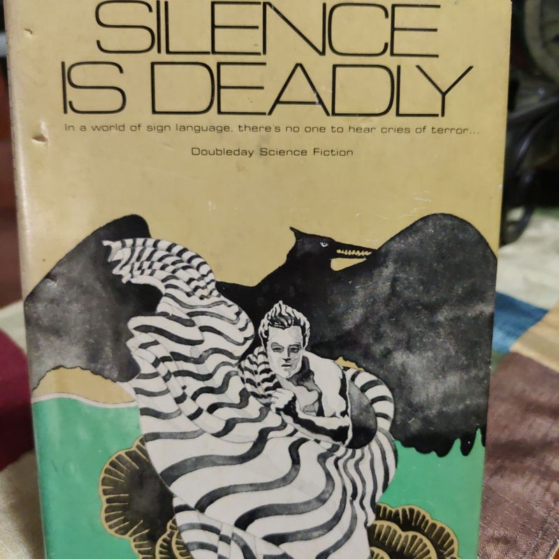 Silence is Deadly