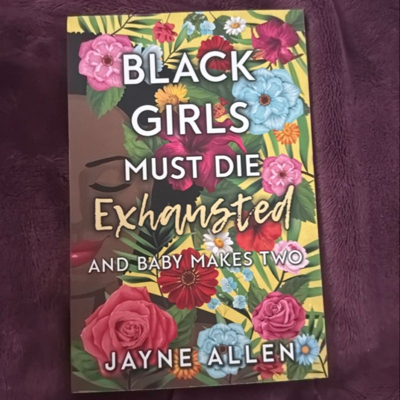 Black Girls Must Die Exhausted