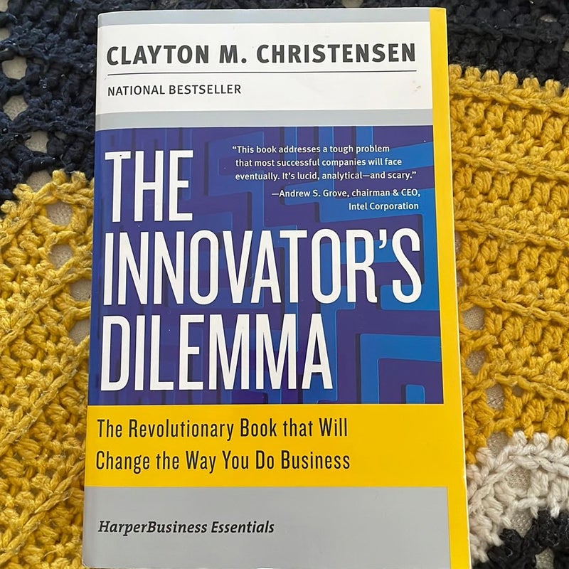 The Innovator's Dilemma