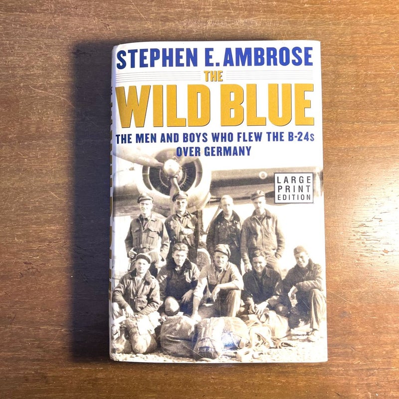 The Wild Blue (Large Print Edition)