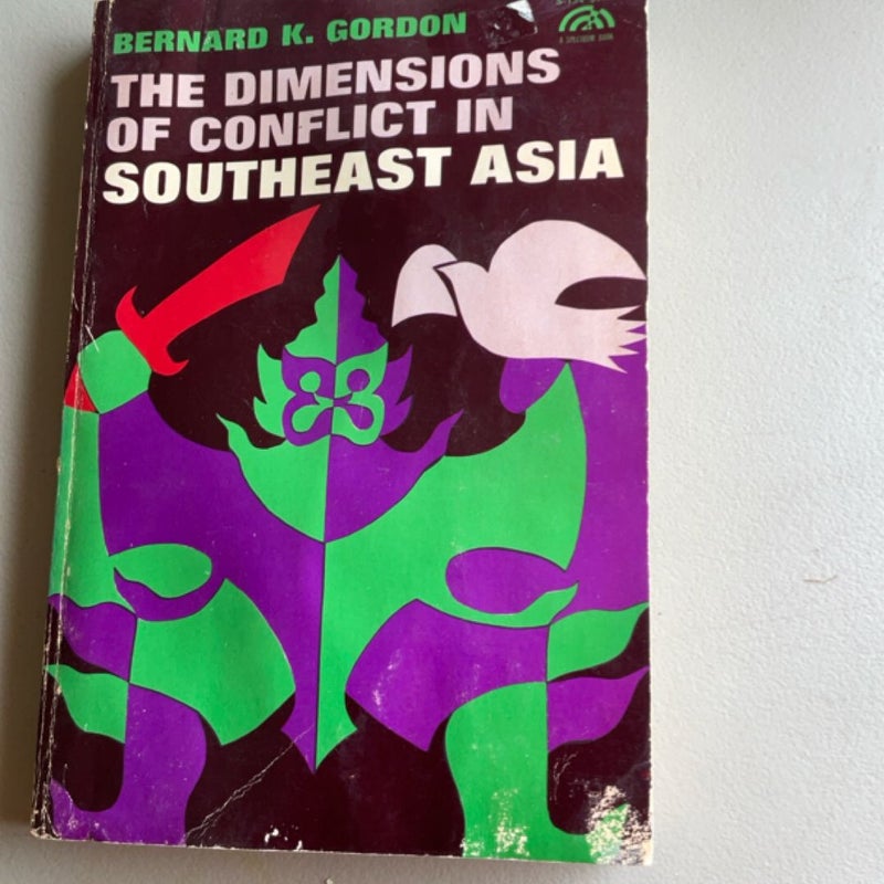 The demensions of conflict in Southeast Asia