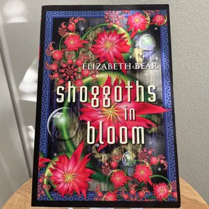 Shoggoths in Bloom