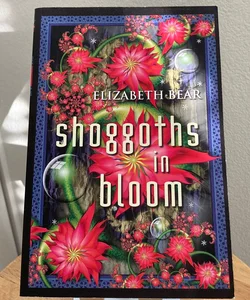 Shoggoths in Bloom