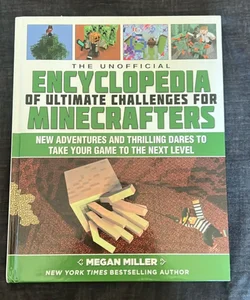 The Unofficial Encyclopedia of Ultimate Challenges for Minecrafters