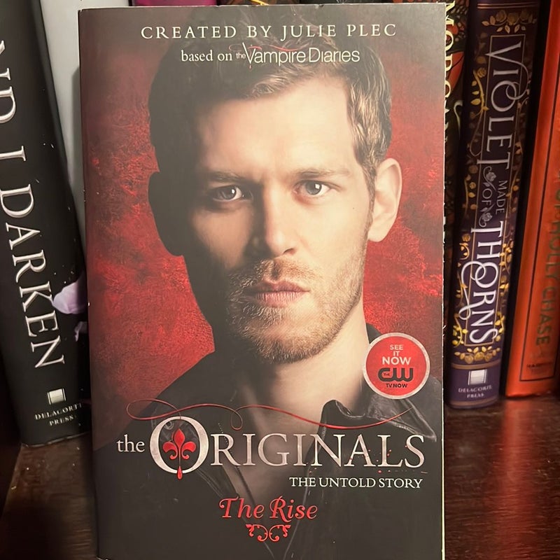 The Originals: the Rise