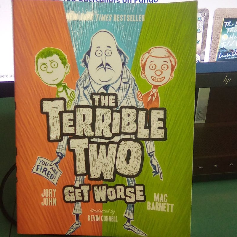 The Terrible Two Get Worse