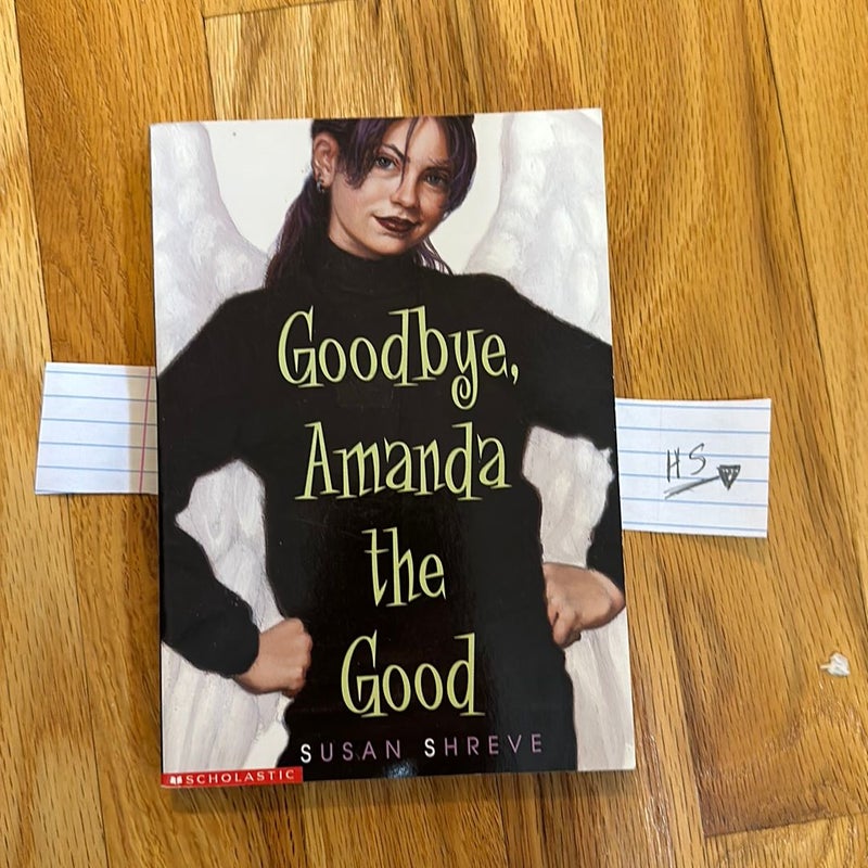 Goodbye Amanda the Good 