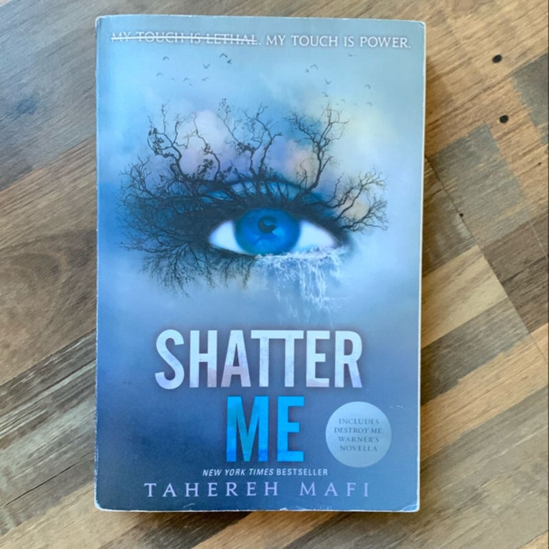 Shatter Me