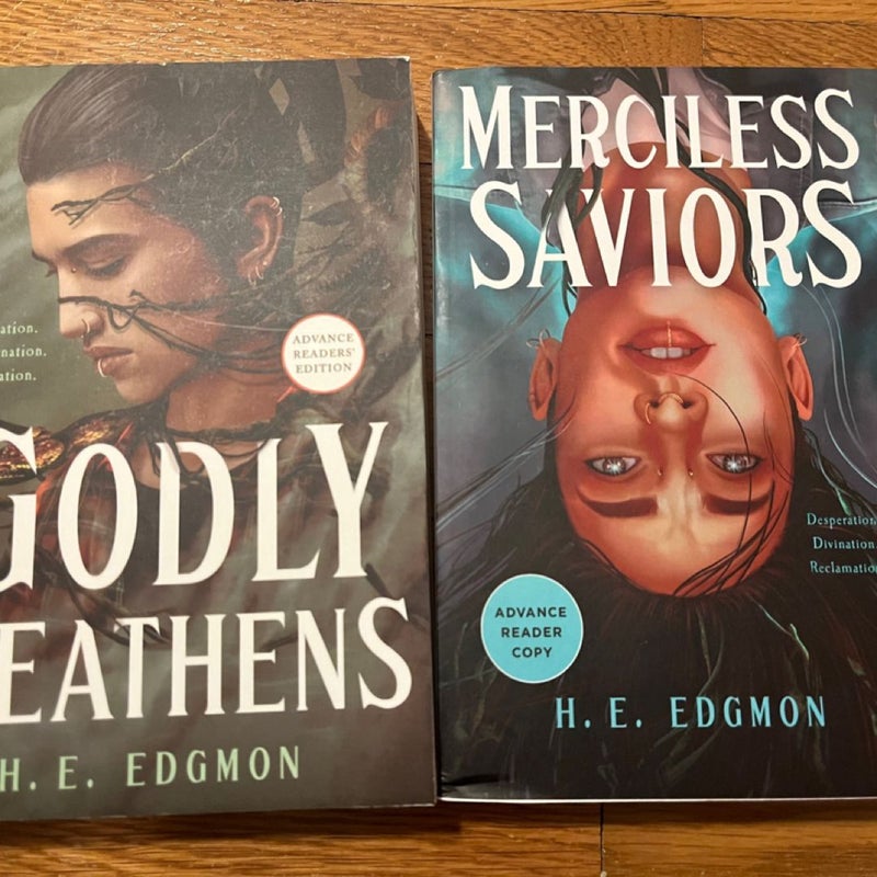 Godly Heathens & Merciless Saviors ARCs