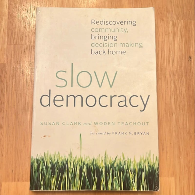 Slow Democracy