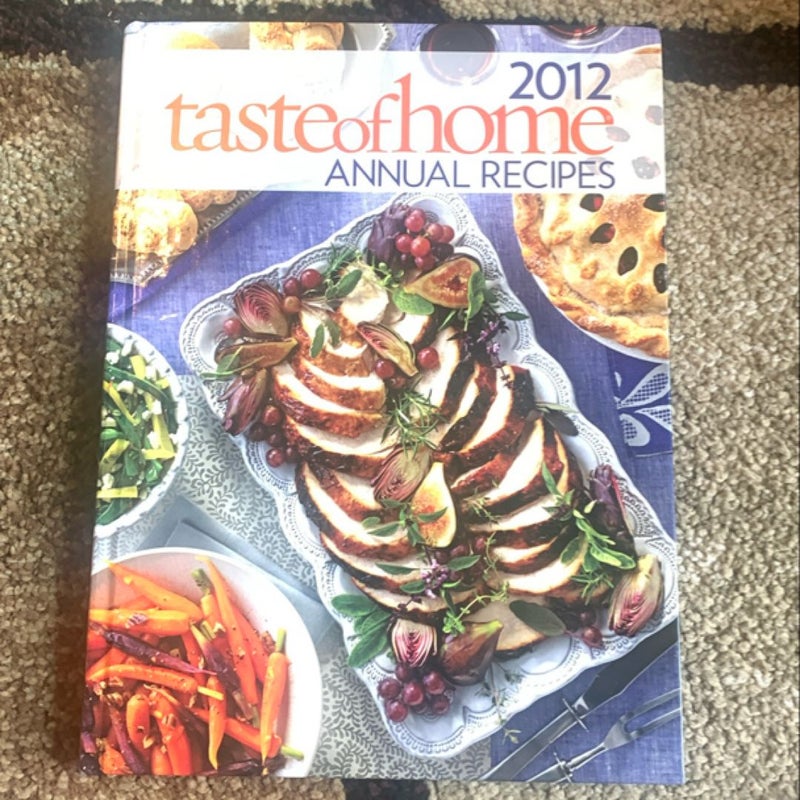 Taste of home 2012 annual recipes