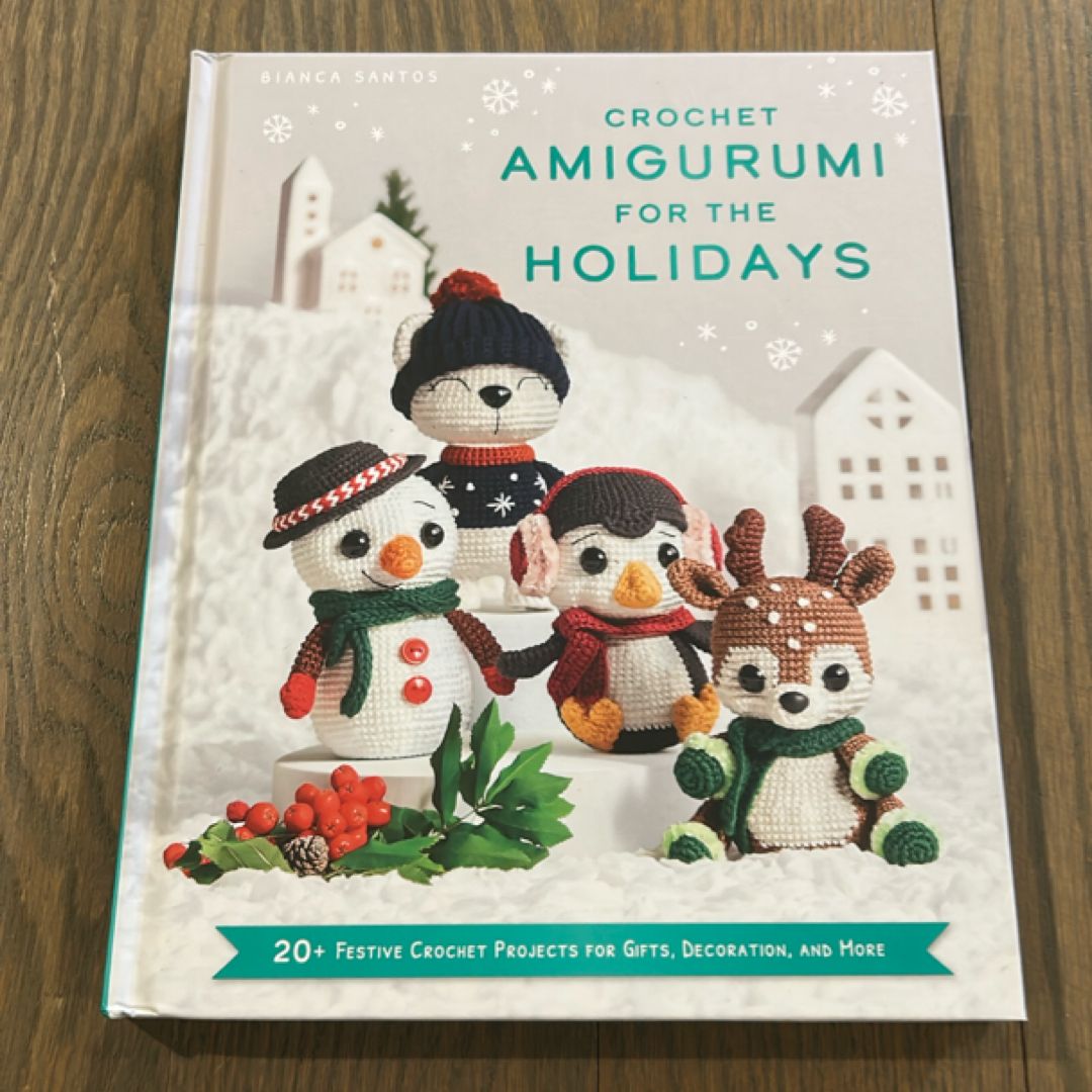 Crochet Amigurumi for the Holidays