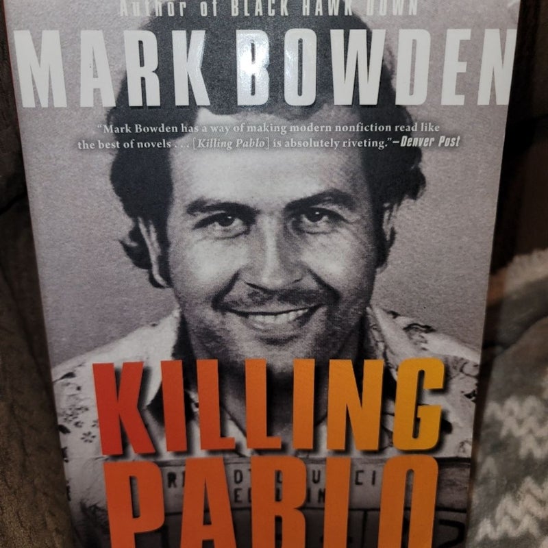 Killing Pablo-The Hunt for the World's Greatest Outlaw