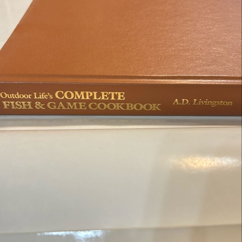 Outdoor Life’s Complete Fish & Game Cookbook