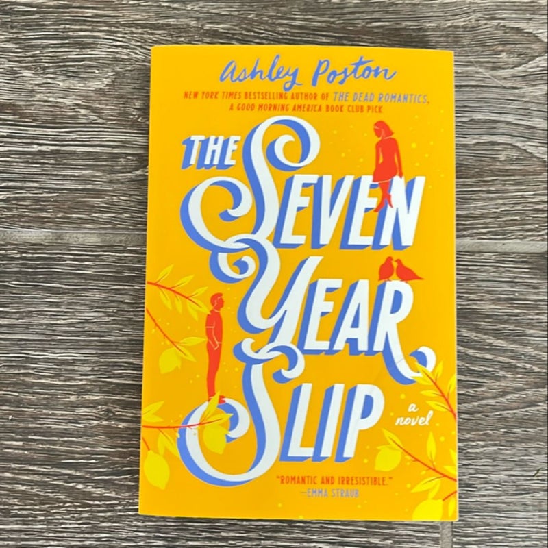 The Seven Year Slip