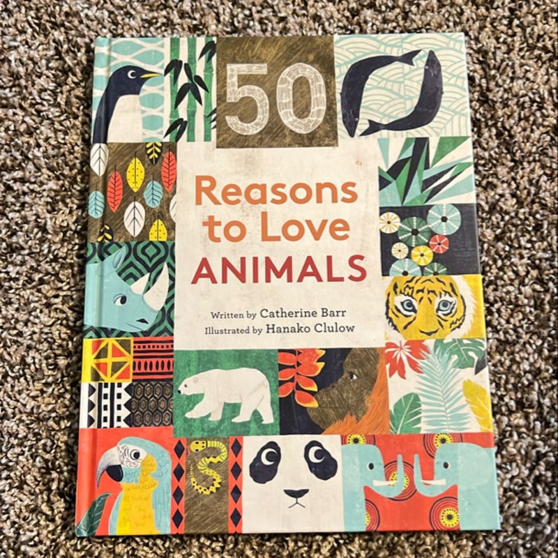 50 Reasons to Love Animals 