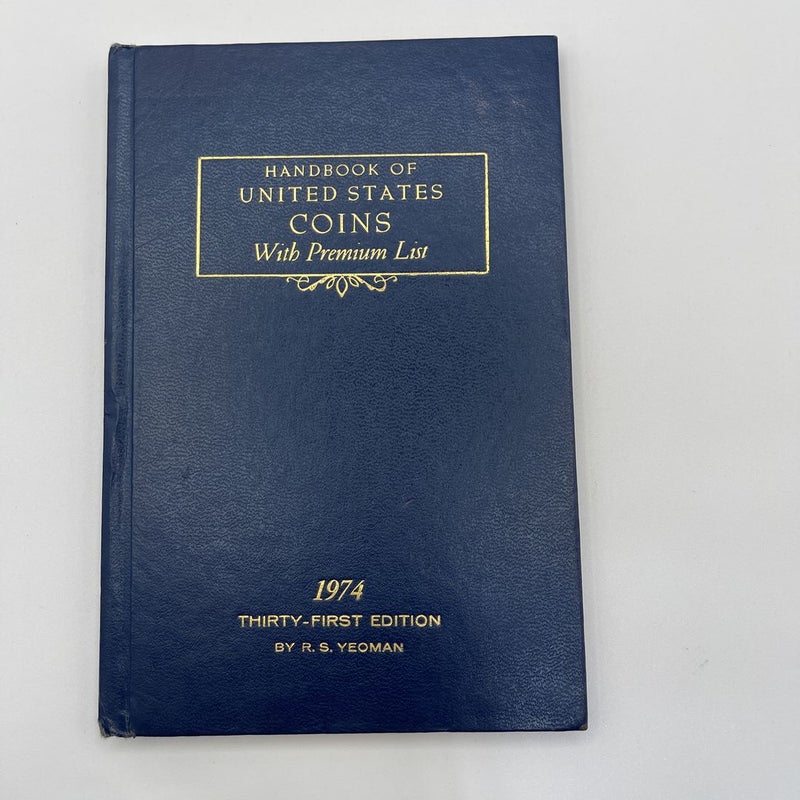 Handbook of United state coins witb premium list