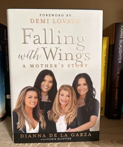 Falling with Wings: a Mother's Story