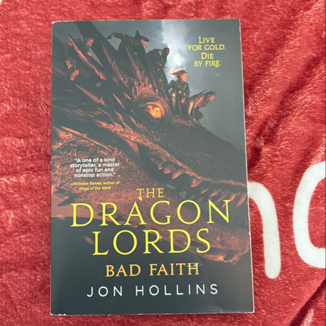 The Dragon Lords: Bad Faith